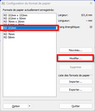 Liste des formats de papier enregistrés, RD 102mm sélectionné
